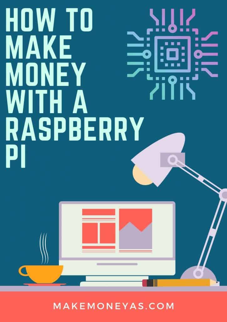 How to make money with Raspberry Pi