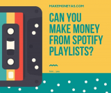 Can you make money from Spotify playlists?