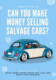 Can you make money selling salvage cars?