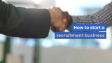 How to Start a Recruitment Business